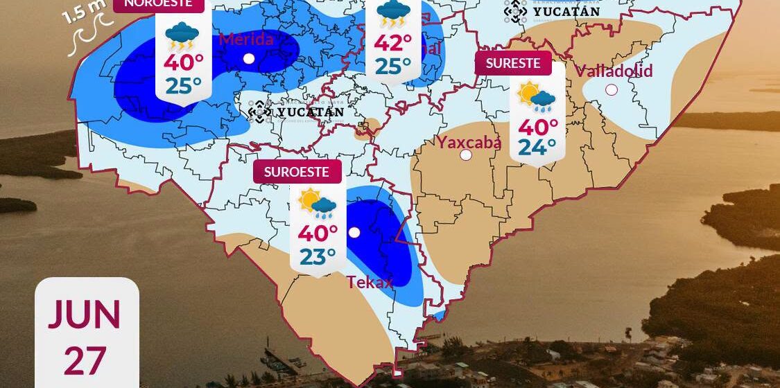 clima (1) Clima en Yucatán hoy 27 de junio: Calor extremo de hasta 42 °C y tormentas dispersas