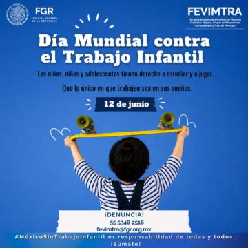 FGR Impulsa Campaña Informativa Para Prevenir El Trabajo Infantil