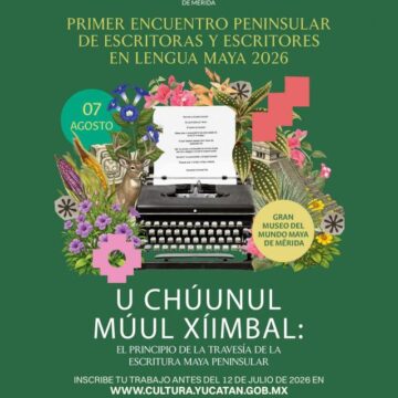 Abren convocatoria para el Primer Encuentro Peninsular de Escritoras y Escritores en Lengua Maya