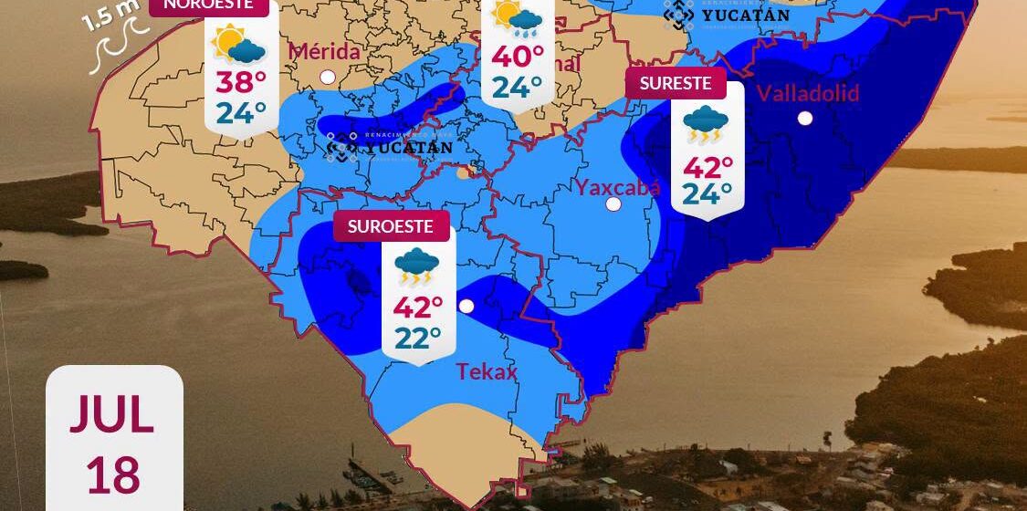 Pronostico (3) Clima en Yucatán: Pronostican lluvias fuertes y calor de hasta 42°C este sábado 18 de julio