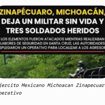 Triste Noticia Muere en emboscada en Michoacán un militar originario de Mérida; despliegan operativos